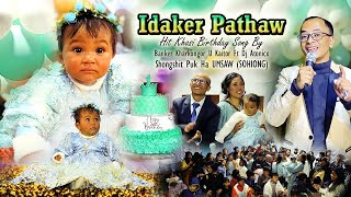 IDAKER PATHAW HIT BIRTHDAY SONG || BANKER KHARKONGOR || PUK HA UMSAW SOHIONG JINGKHAWAI BA LER