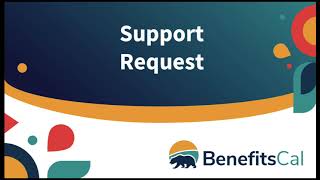 BenefitsCal: How to request support from your caseworker