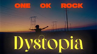 Vietsub | Dystopia - ONE OK ROCK | Lyrics Video