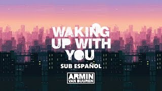 Armin van Buuren feat. David Hodges - Waking Up With You (Sub Español)