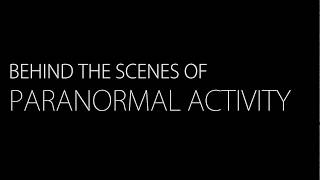 Behind The Scene Paranormal Activity