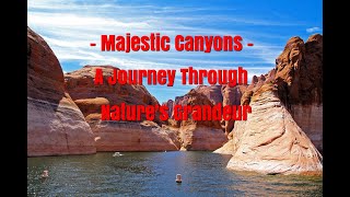 Majestic Canyons A Journey Through Nature's Grandeur