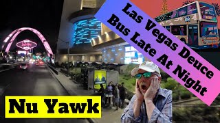 🟡 Las Vegas | Riding The Deuce Bus Late At Night From The Fremont Street Experience To The Mirage!