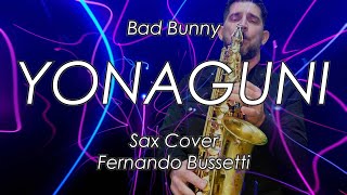 YONAGUNI (Lyrics) - Bad Bunny (Sax Cover Fernando Bussetti)