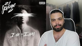 21 Savage - I Am, I Was (FIRST REACTION/REVIEW)