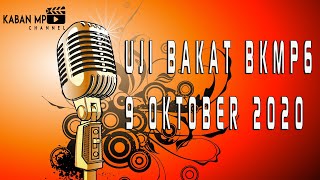 Uji Bakat BKMP6 - 09/10/2020