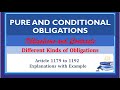 Pure and Conditional Obligations. (Article 1179 - 1192) Kinds of Obligations (Part 1)