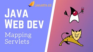 Java Servlets & JSP [4] - Mapping Servlets to URL Patterns