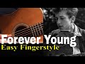 Forever Young [Bob Dylan]  Easy Fingerstyle