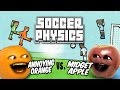 SOCCER PHYSICS: Midget Apple vs Annoying Orange