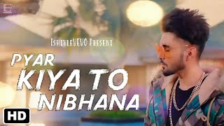 Pyar Kiya To Nibhana - New Cover Song 2018 - Major Saab - Udit Narayan, Anuradha Paudwal - Ishtyle