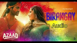 Birangay | Azaad | Aaman Devgan \u0026 Rasha Thadani | Amit Trivedi, Meenal Jain, Amitabh Bhattacharya