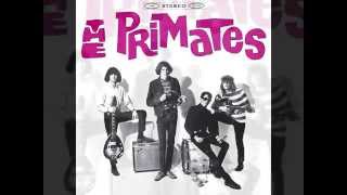 THE PRIMATES - I Ain't Like You