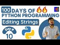 Editing and Deleting Strings in Python | Part 3