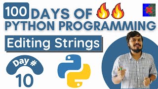 Editing and Deleting Strings in Python | Part 3