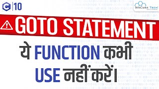 Goto Statement: What is GOTO Statement \u0026 Their Negative Impact