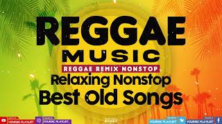 Reggae Music 2021 || RELAXING NONSTOP REGGAE MUSIC || Best Old Songs || New Reggae Remix 2021