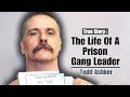 The Life of a Prison Gang Leader - Todd Ashker
