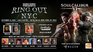 SoulCalibur VI - RING OUT NYC TOURNAMENT (TIMESTAMP) SC6, SCVI