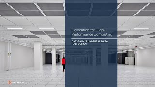 Colocation for High-Performance Computing (HPC). DataBank's Universal Data Hall Design