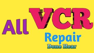 ALL VCR REPAIR DONE  HEAR CONTACT ME (7009475216)