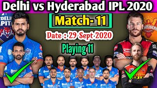 IPL 2020 11th Match | Delhi vs Sunrisers Match Playing 11 | Delhi Capitals Playing 11 | SRH vs DC