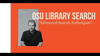 OSU Library Search: Advanced Search Techniques