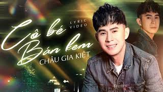 Châu Gia Kiệt -CÔ BÉ BÁN KEM [ Lyric] | Nhìn cô bé bán kem,sao thật thơ ngây