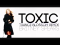 [TBRX] Britney Spears - Toxic (Trance Blossom Remix Short Version)