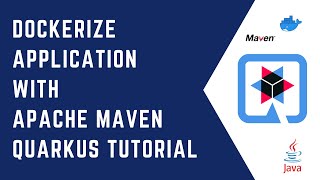 Dockerize Quarkus application with Apache Maven | Quarkus Tutorial | QUARKUS | CloudNative | Java