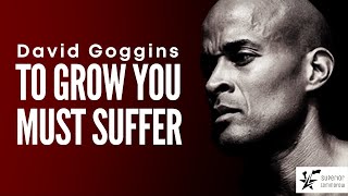 David Goggins - "To Grow in Life, Be Willing to Suffer" | Navy Seal Motivation