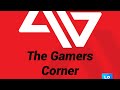 Welcome To The Gamers Corner