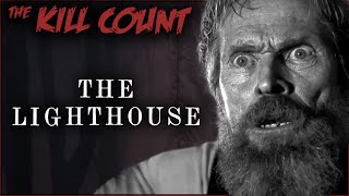 The Lighthouse (2019) KILL COUNT