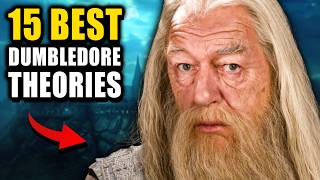 The 15 BEST Dumbledore Theories (MEGA COMPILATION)
