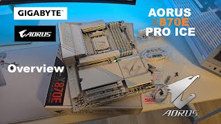 GIGABYTE X870E Aorus PRO ICE Overview. AMD AM5 Motherboard DDR5 NVMe Gen5 WiFi7