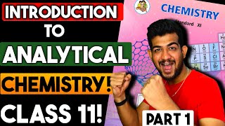 introduction to analytical chemistry class 11 maharashtra board one shot | PART 1 | Chap 2 Chemistry