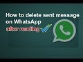 How to delete sent message on WhatsApp after reading