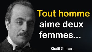 Phrases incroyablement sages de Khalil Gibran sur la vie et l'amour