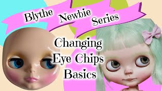 Blythe Customization for Newbies Series | Changing the Eye Chips