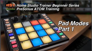 Atom Master Class - Pad Modes Part 1 (Home Studio Trainer)