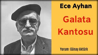 ECE AYHAN - GALATA KANTOSU (En Güzel Şiirler) Günay Aktürk