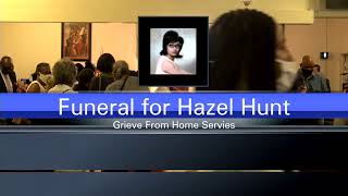The Funeral Services for Hazel Hunt