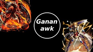 Grand Summoners Ganan [awk] sub 5 feat Orvell