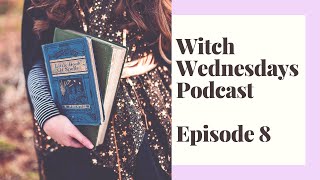 Witch Wednesdays Episode 8 - Traditional Witchcraft Tools