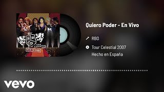 RBD - Quiero Poder (Audio / En Vivo)