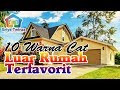 10 Warna Cat Dinding Luar Rumah yang Cerah Terfavorit