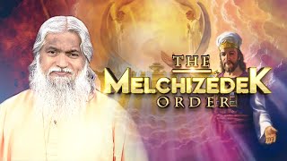 The Melchizedek Order | Sadhu Sundar Selvaraj | Episode 11 (English/Tamil)