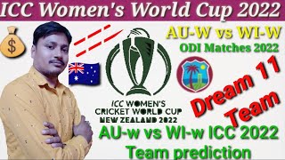 AU-W vs WI-W ICC World Cup 2022  Prediction, AU-W vs WI-W Dream 11 team! AU-w vs WI-W fantasy Squad.