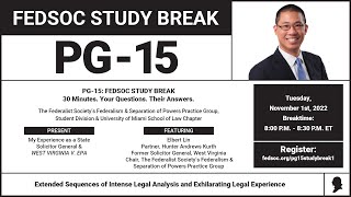 [LIVE] PG-15 FedSoc Study Break: My Experience as a State Solicitor General & West Virginia v. EPA