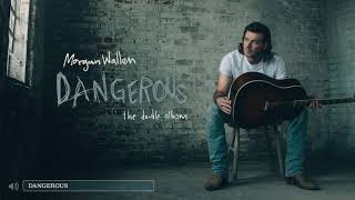 Morgan Wallen – Dangerous (Audio Only)